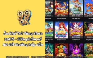 Ăn Khế Trả Vàng Slots 99OK - Siêu phẩm nổ hũ đổi thưởng hấp dẫn