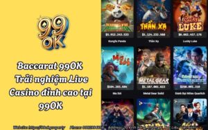 Baccarat 99OK - Trải nghiệm Live Casino đỉnh cao tại 99OK