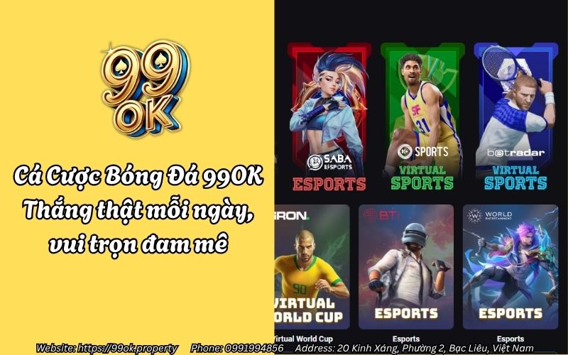 Cá Cược Bóng Đá 99OK – Thắng thật mỗi ngày, vui trọn đam mê