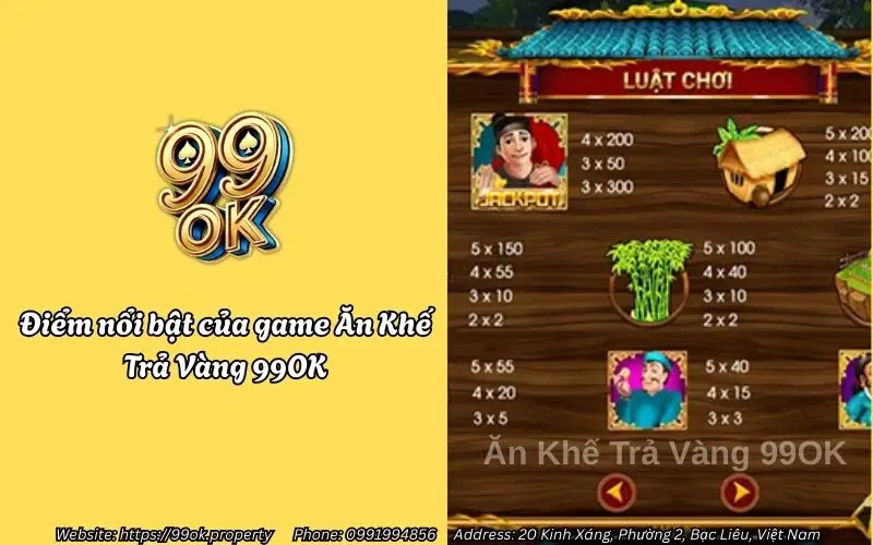 Điểm nổi bật của game Ăn Khế Trả Vàng 99OK
