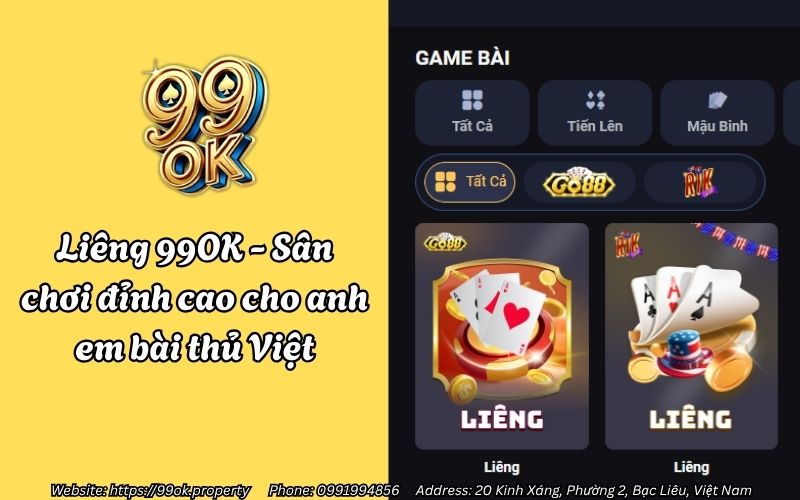 Liêng 99OK - Sân chơi đỉnh cao cho anh em bài thủ Việt