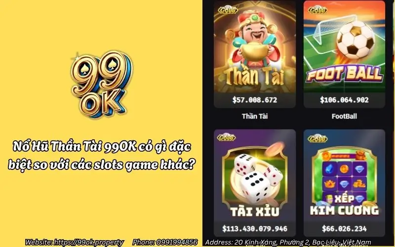 Nổ Hũ Thần Tài 99OK có gì đặc biệt?