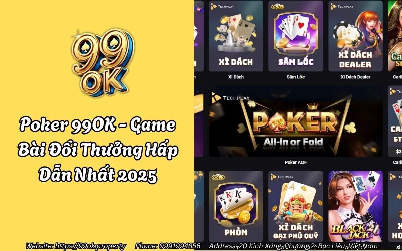 Poker 99OK - Game Bài Đổi Thưởng Hấp Dẫn Nhất 2025